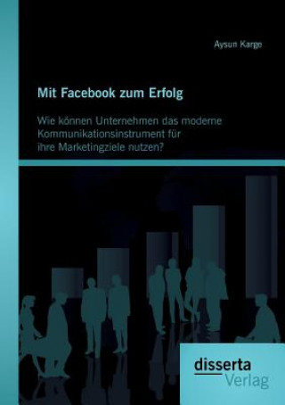 Kniha Mit Facebook zum Erfolg Aysun Karge