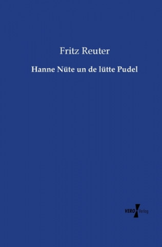 Knjiga Hanne Nute un de lutte Pudel Fritz Reuter