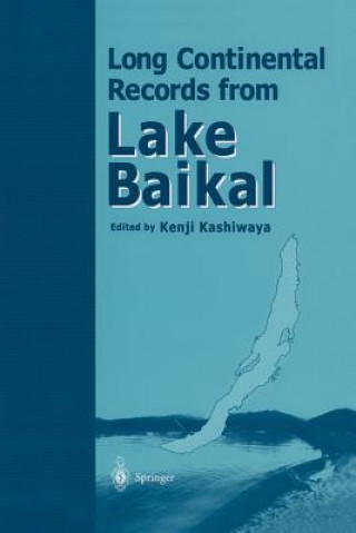 Kniha Long Continental Records from Lake Baikal Kenji Kashiwaya