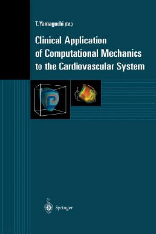 Carte Clinical Application of Computational Mechanics to the Cardiovascular System T. Yamaguchi
