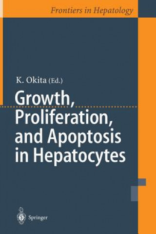 Książka Growth, Proliferation, and Apoptosis in Hepatocytes K. Okita