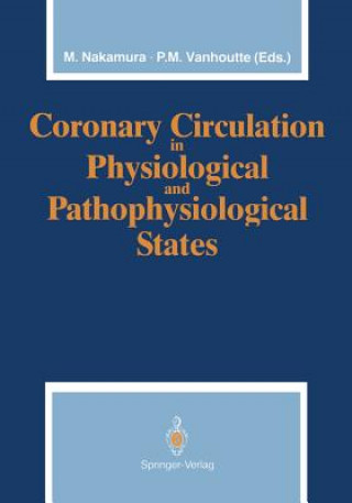 Carte Coronary Circulation in Physiological and Pathophysiological States Motoomi Nakamura