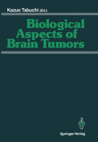 Książka Biological Aspects of Brain Tumors Kazuo Tabuchi