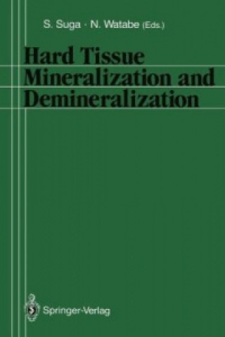 Carte Hard Tissue Mineralization and Demineralization Shoichi Suga