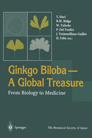 Kniha Ginkgo Biloba A Global Treasure T. Hori