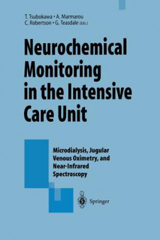 Buch Neurochemical Monitoring in the Intensive Care Unit Takashi Tsubokawa