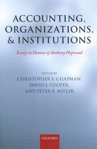 Kniha Accounting, Organizations, and Institutions Christopher S Chapman