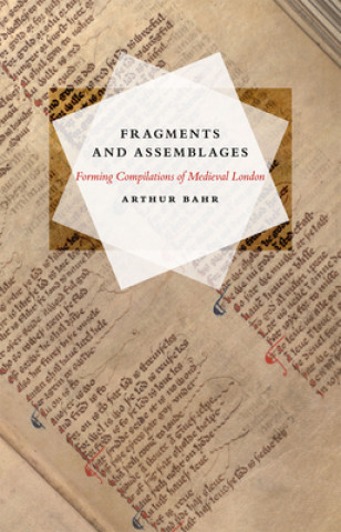 Книга Fragments and Assemblages Arthur Bahr