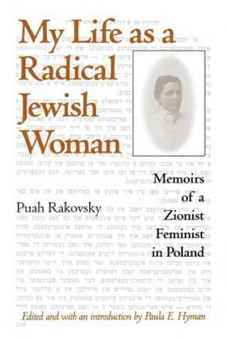 Książka My Life as a Radical Jewish Woman Paula E Hyman