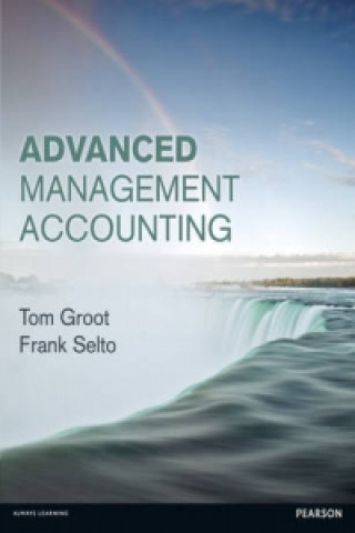 Книга Advanced Management Accounting Frank Selto