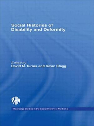 Könyv Social Histories of Disability and Deformity David M Turner