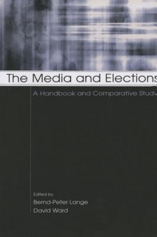 Könyv Media and Elections Bernd Peter Lange