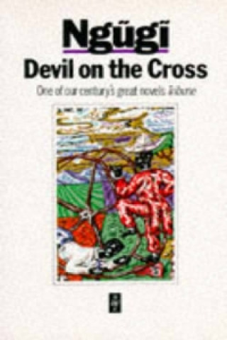 Könyv Devil on the Cross Ngugi Wa Thiong´o