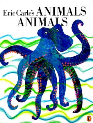 Kniha Eric Carle's Animals, Animals Eric Carle