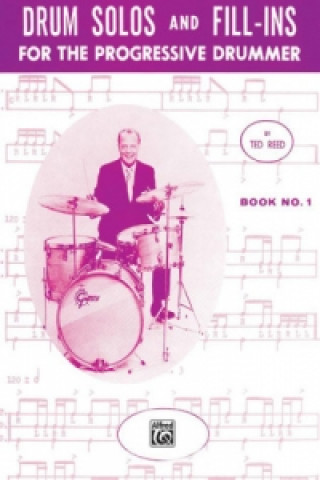 Kniha Drum Solos and Fill-Ins for the Progressive Drummer, Bk 1 Ted Reed