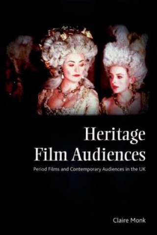 Carte Heritage Film Audiences Claire Monk