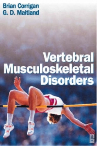 Książka Vertebral Musculoskeletal Disorders Brian Corrigan