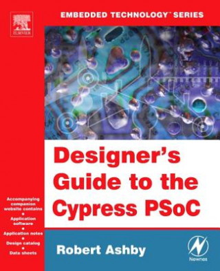 Книга Designer's Guide to the Cypress PSoC Robert Ashby