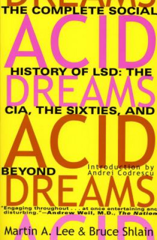 Könyv Acid Dreams Martin A Lee