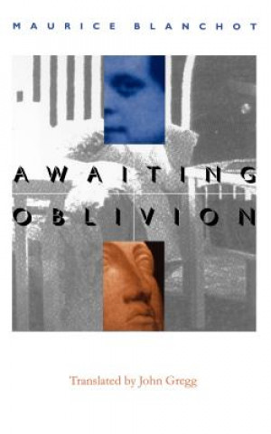 Carte Awaiting Oblivion Maurice Blanchot