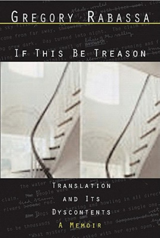 Livre If This Be Treason Gregory Rabassa