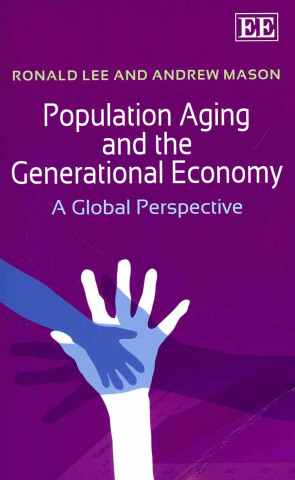 Kniha Population Aging and the Generational Economy - A Global Perspective Ronald D Lee