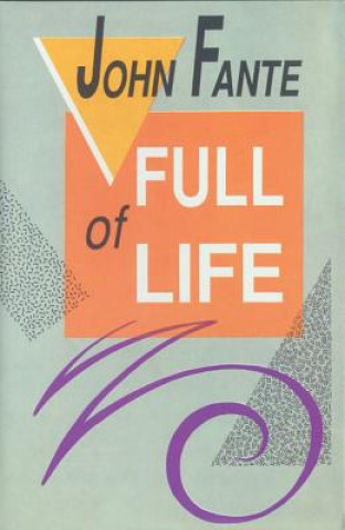 Kniha Full of Life John Fante