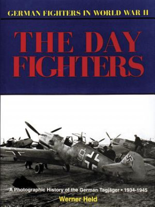 Könyv German Day Fighters Werner Held