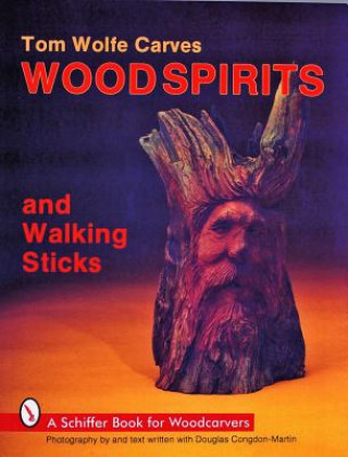 Carte Tom Wolfe Carves Woodspirits and Walking Sticks Tom olfe