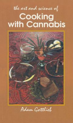 Kniha Cooking with Cannabis A Gottlieb