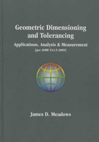 Carte Geometric Dimensioning and Tolerancing Handbook James D Meadows