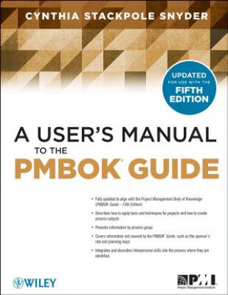 Kniha User's Manual to the PMBOK Guide, Fifth Edition Cynthia Stackpole Snyder