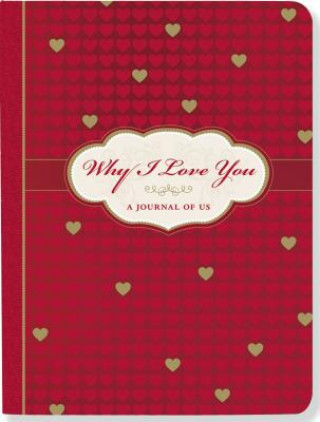 Carte Why I Love You-a Journal of Us Suzanne Zenkel