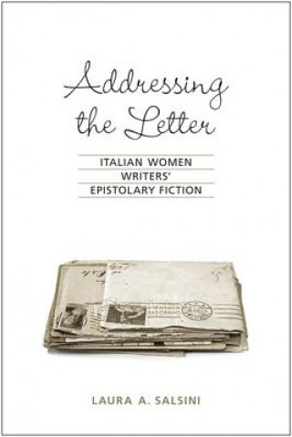 Könyv Addressing the Letter Laura A Salsini