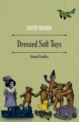 Carte Dressed Soft Toys - Animal Families Edith Moody