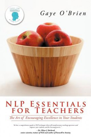 Kniha Nlp Essentials for Teachers Gaye OBrien