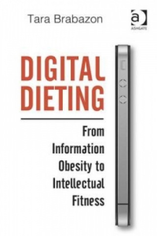 Kniha Digital Dieting Tara Brabazon