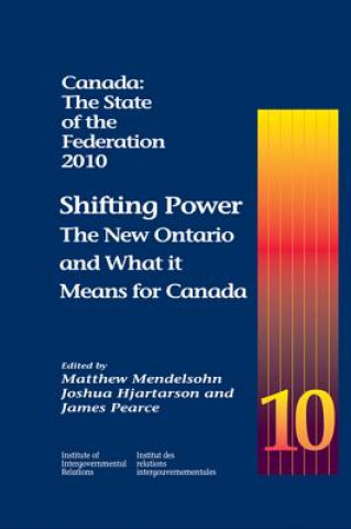 Kniha Canada: The State of the Federation, 2010 Matthew Mendelsohn