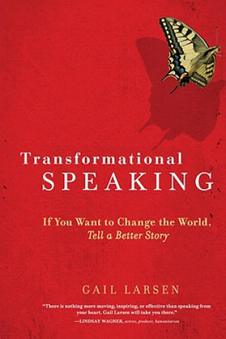 Kniha Transformational Speaking Gail Larsen