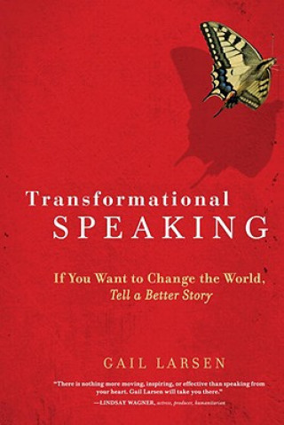 Livre Transformational Speaking Gail Larsen