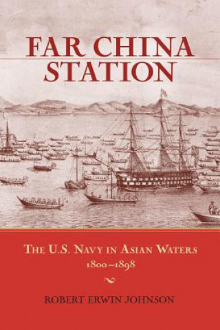 Книга Far China Station Robert Erwin Johnson