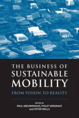 Könyv Business of Sustainable Mobility Paul Nieuwenhuis