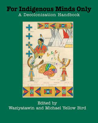 Buch For Indigenous Minds Only Waziyatawin