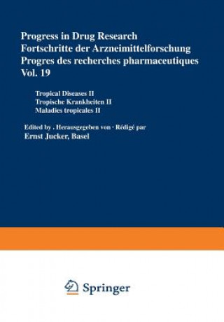 Książka Progress in Drug Research / Fortschritte der Arzneimittelforschung / Progres des recherches pharmaceutiques UCKER