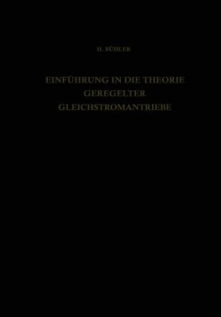 Book Einf hrung in Die Theorie Geregelter Gleichstromantriebe H. Bühler