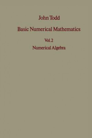 Carte Basic Numerical Mathematics J. Todd