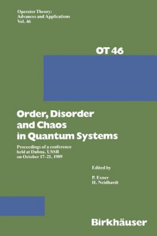 Carte Order,Disorder and Chaos in Quantum Systems xner