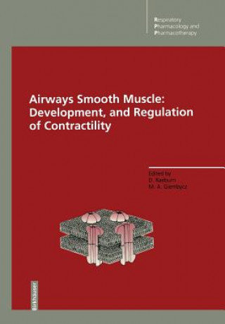 Książka Airways Smooth Muscle: Development, and Regulation of Contractility David Raeburn