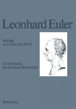 Книга Leonhard Euler 1707-1783 E.A. Fellmann