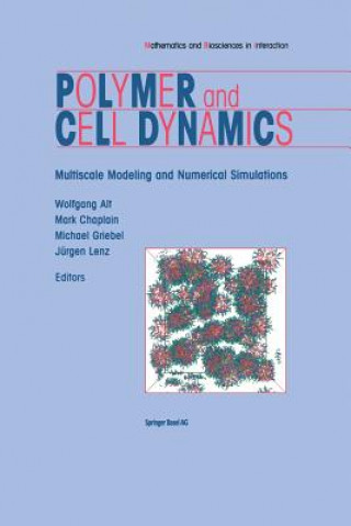 Livre Polymer and Cell Dynamics Wolfgang Alt